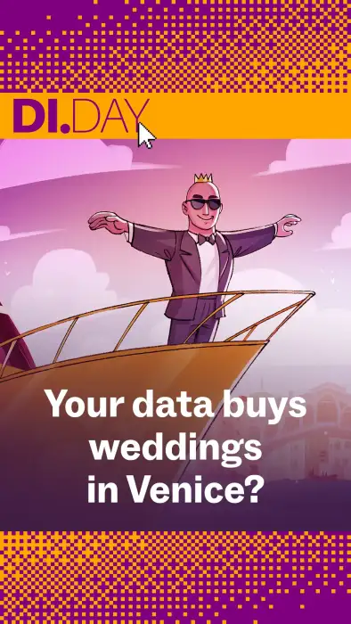 A cartoon-style illustration of Jeff Bezos wearing sunglasses and a crown, standing on the bow of a boat with his arms outstretched. At the top it says &ldquo;DI.DAY&rdquo;, and at the bottom the text reads &ldquo;Is your data buying weddings in Venice?&rdquo;