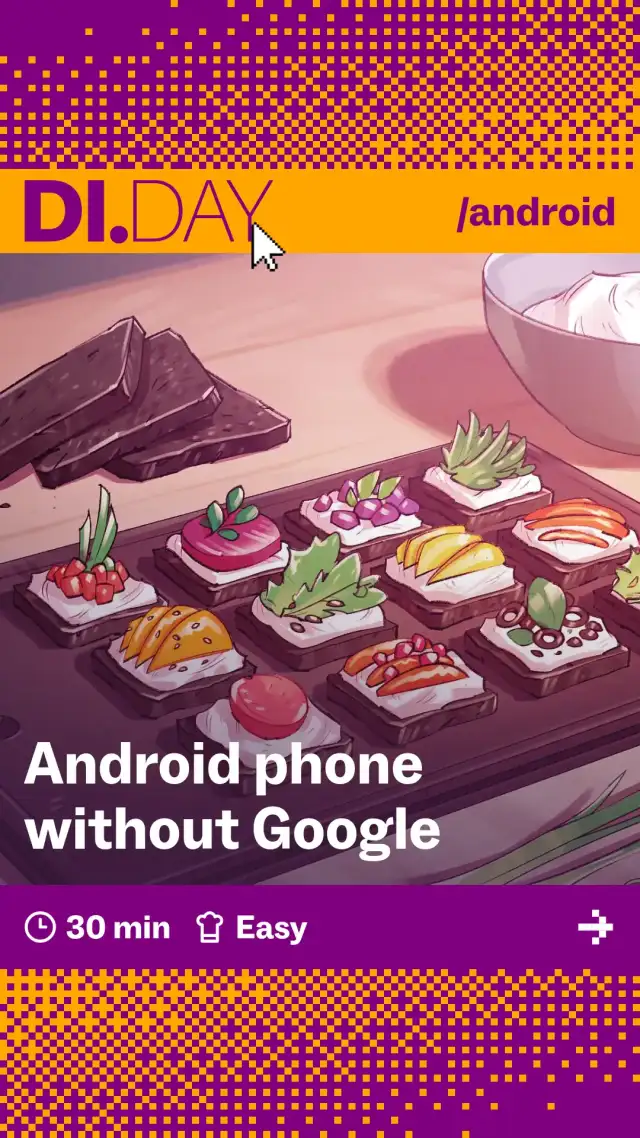 Android phone without Google, 30 min, Easy